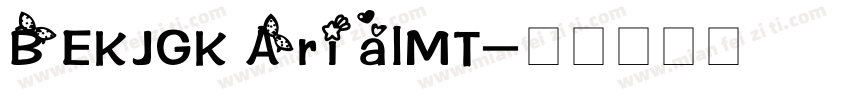 BEKJGK ArialMT字体转换